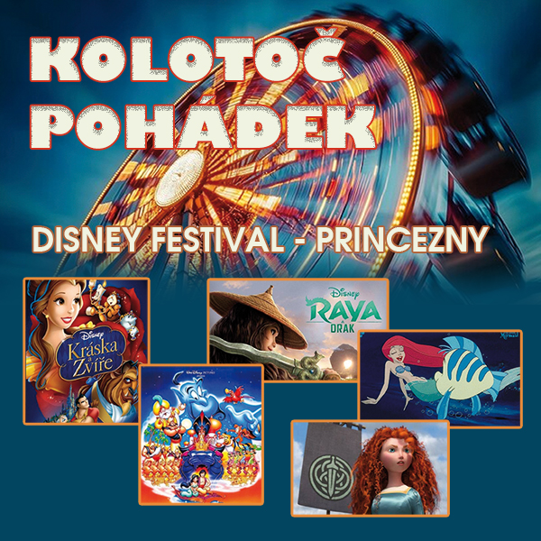 Plakát KOLOTOČ POHÁDEK: Disney festival – PRINCEZNY